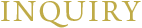 inquiry